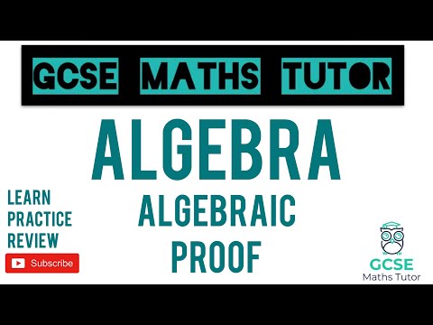 Algebraic Proof | Grade 7-9 Maths Series | GCSE Maths Tutor