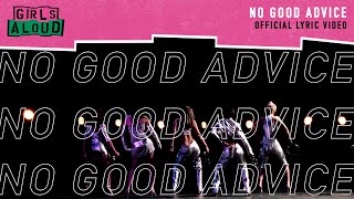 Girls Aloud - No Good Advice (Official Lyric Video)