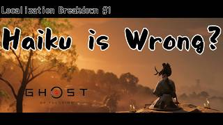 【ENG】Ghost of Tsushima’s Haiku Is WRONG on Purpose【Localization Breakdown】