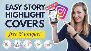 How to Create CUSTOM Instagram Highlight Covers | FREE & SUPER EASY