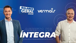 Balanço Geral e Ver Mais Oeste ao Vivo | 19/02/2025