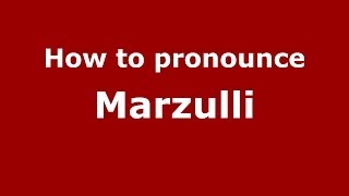 How to pronounce Marzulli