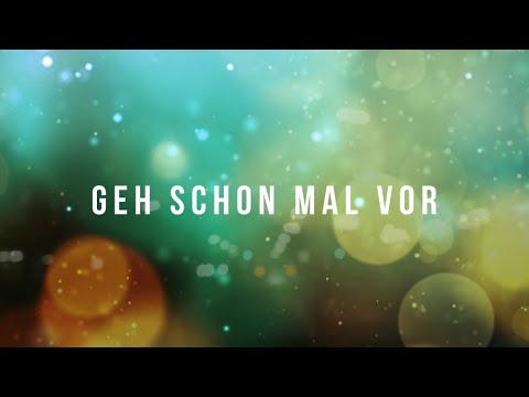Video thumbnail for Geh schon mal vor