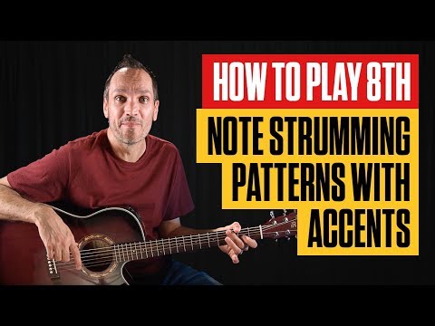 Learn 8th Note Strumming Patterns with Accents | Beginner Guitar Lesson | Guitar Tricks