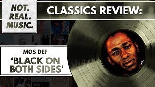 Mos Def - Black On Both Sides - Classic Review