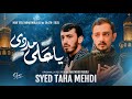 NEW TITLE NOHA 2025 Ya Ali As Madadi Mahdi Rasoli Taha Mehdi یا عليؑ مددي MUHARRAM 1447