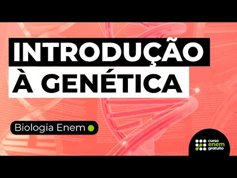 INTRODUÇÃO À GENÉTICA | Resumo de Biologia para o Enem
