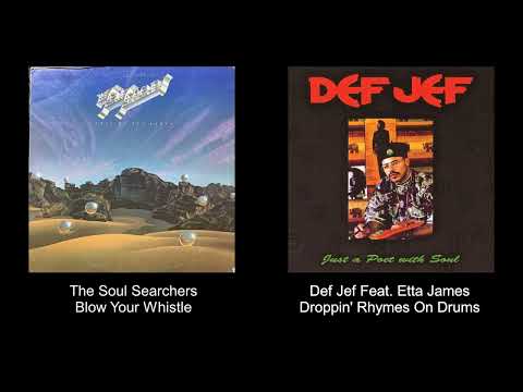 The Soul Searchers - Blow Your Whistle 🧬 Def Jef Feat. Etta James - Droppin' Rhymes On Drums