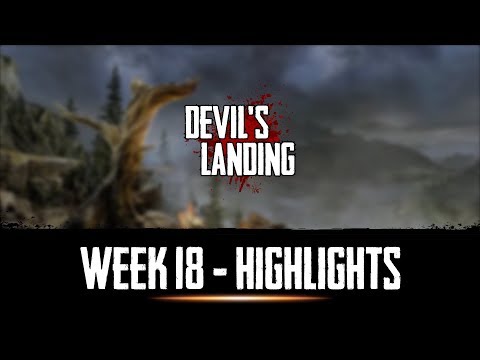 Devil's Landing: Week 18 Highlights