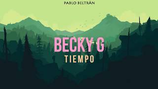 Becky G - Tiempo (Letra)