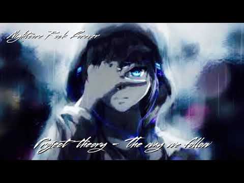 Nightcore - Project Theory - The way we follow
