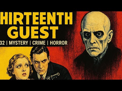 Thirteenth Guest | 1932 | Mystery | Crime | Horror | Pre-Code