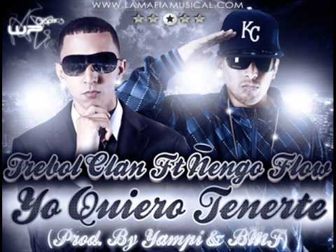 Yo Quiero Tenerte @ Trebol Clan Ft Ñengo Flow