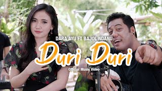 Download lagu Dara Ayu Ft. Bajol Ndanu - Duri Duri mp3 Download lagu Dara Ayu Ft. Bajol Ndanu - Duri Duri mp3