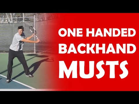 3 Musts On Your One-Handed Backhand | STROKE ESSENTIALS