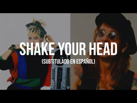 Shake Your Head│Madonna & Ozzy Osbourne (Subtitulado en Español)