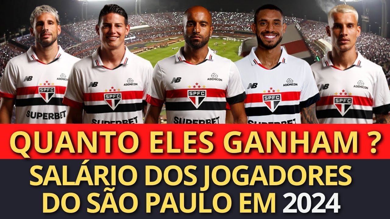 SALÁRIO DOS JOGADORES DO SÃO PAULO EM 2024 (LUCAS MOURA, J.RODRÍGUEZ, CALLERI, ANDRÉ.S, FERREIRA)