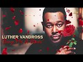 LUTHER VANDROSS "Buy Me A Rose"