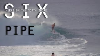 Surf Pipeline | Six week on the North Shore Oahu | John John Florence