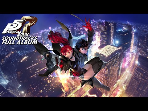 Persona 5 Royal OST Full Album Official Soundtracks Original Score