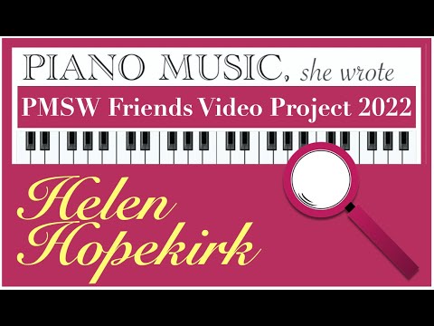 Friends Video Project: Helen Hopekirk - Sundown