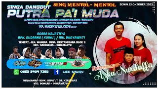 Download lagu 🔴LIVE | SINGA DANGDUT ' PUTRA PA'I MUDA ' | BPK. SUDARNO / IBU. WIDYAWTI |  23/ 10/23 - KERTANEGARA mp3