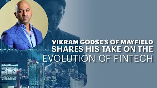Vikram Godse\'s of Mayfield shares his take on the evolution of fintech image