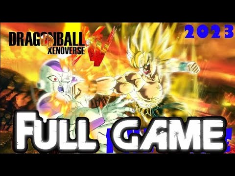Dragon Ball Xenoverse 2023 Full Game Walkthrough 60 FPS