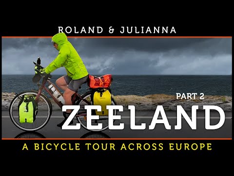 Roland & Julianna: A Bicycle Tour Across Europe PART 2: ZEELAND