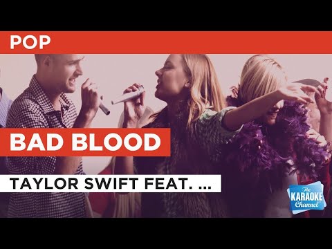 Bad Blood : Taylor Swift feat. Kendrick Lamar | Karaoke with Lyrics