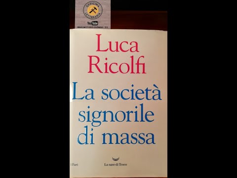 "La società signorile di massa" Luca Ricolfi-OFFICINA LETTERARIA SAGGI