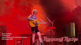 Anna Ternheim - “To Be Gone” - Live at Gröna Lund, Stockholm, Sweden 2023