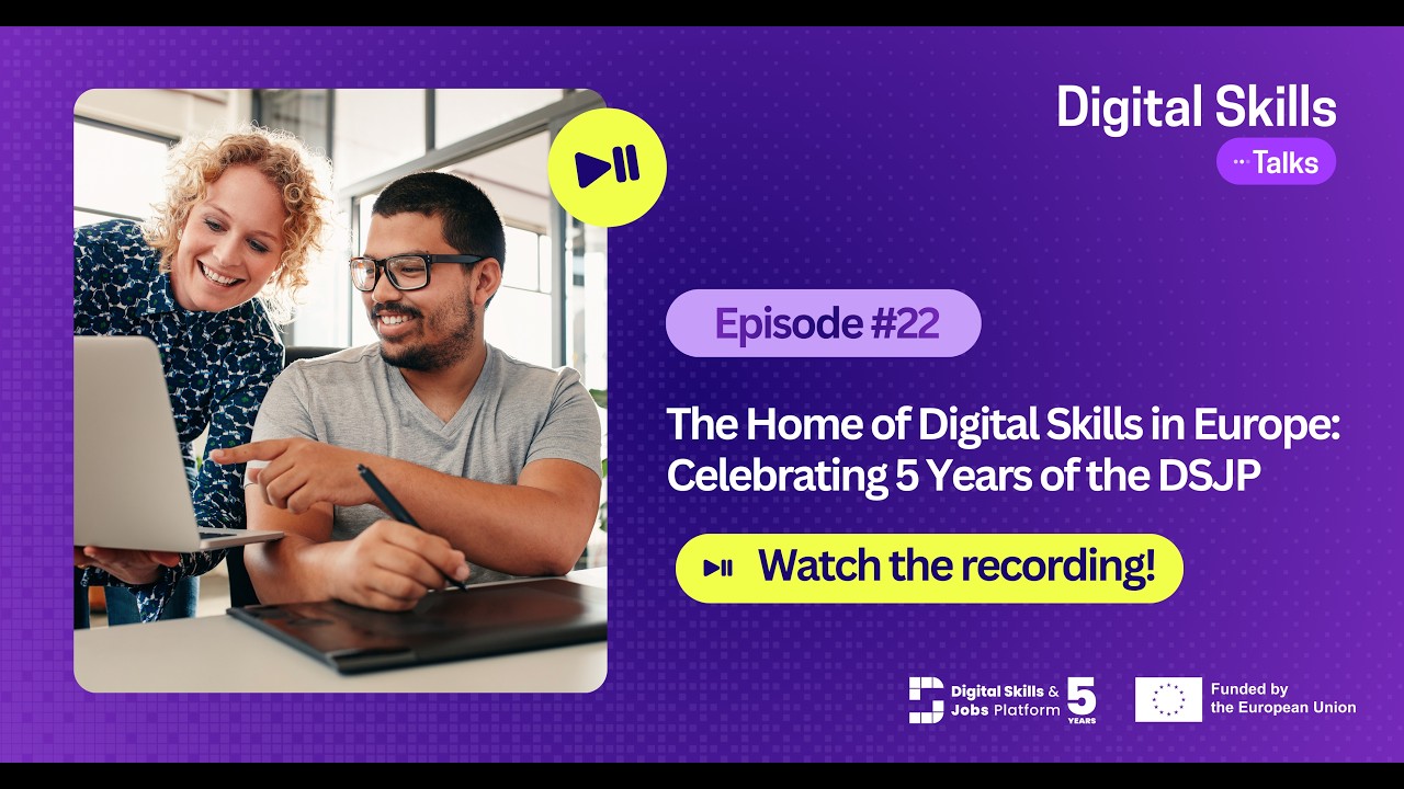 Digital Skills Talks: “The Home of Digital Skills in Europe: Celebrating 5 Years of the DSJP”