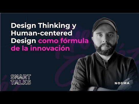 Design Thinking y diseño centrado en las personas — Smart Talk con Fredy Gómez