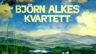 Björn Alkes kvartett - Blues för Ann-Karin