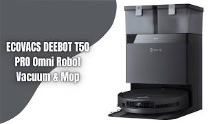 ECOVACS DEEBOT T50 PRO Omni Robot Vacuum & Mop Review | 15,000Pa Cleaning Power!
