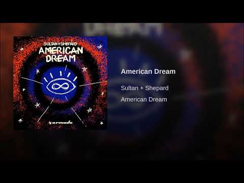 Sultan + Shepard - American Dream