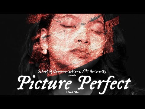 Award Winning Student Short Film | Picture Perfect | School of Communications I XIM University