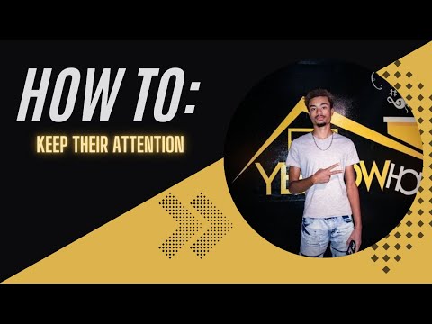 How To | Keep Their Attention | Young Visionary