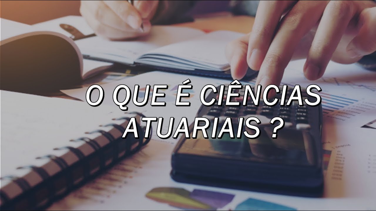 O QUE É CIÊNCIAS ATUARIAIS | Gabriel Forte
