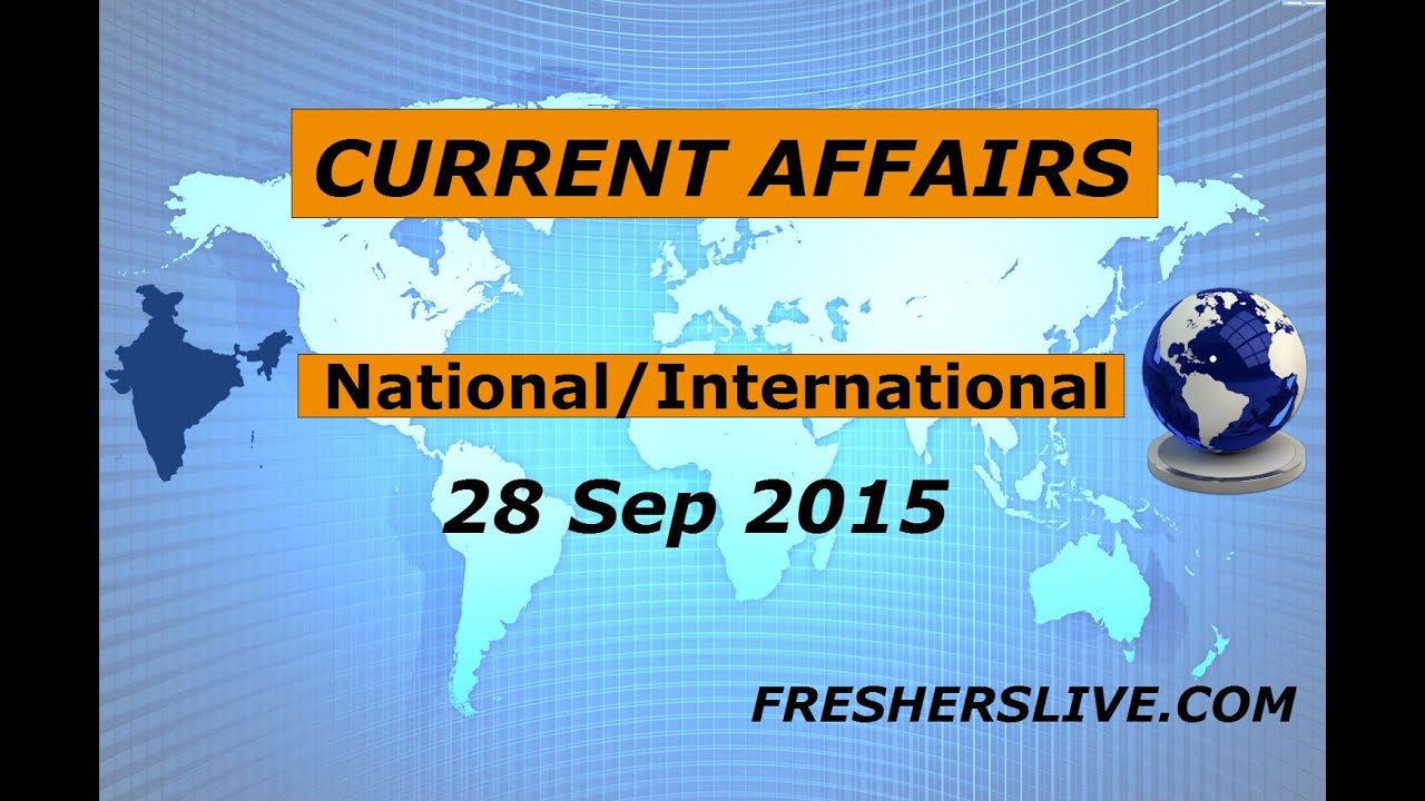 Current Affairs for 28 September 2015