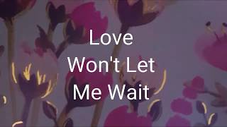Love Won't Let Me Wait - Major Harris cover by mon samson