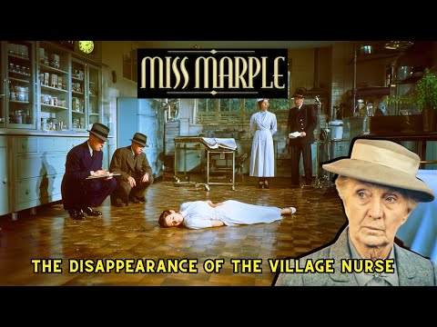 The Disappearance of the Village Nurse | Miss Marple Mystery