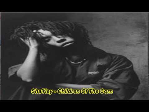 Sha'Key -  Children Of The Corn