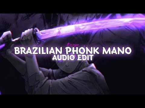 brazilian phonk mano | edit audio