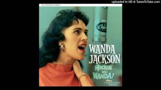 Wanda Jackson - I Gotta Know
