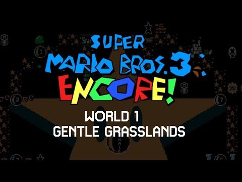 Super Mario Bros. 3: Encore [World 1 - Gentle Grasslands]