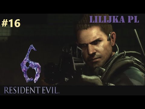 Lilijka PL Przedstawia: Resident Evil 6 odc.16 Wąż Zjawa