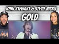 LOVE IT!| FIRST TIME HEARING JOHN STEWART ft  Stevie Nicks -  Gold REACTION