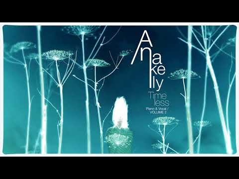 The Man Who Can´t Be Moved - Anakelly from Timeless (Piano and Vocals)Vol. 2